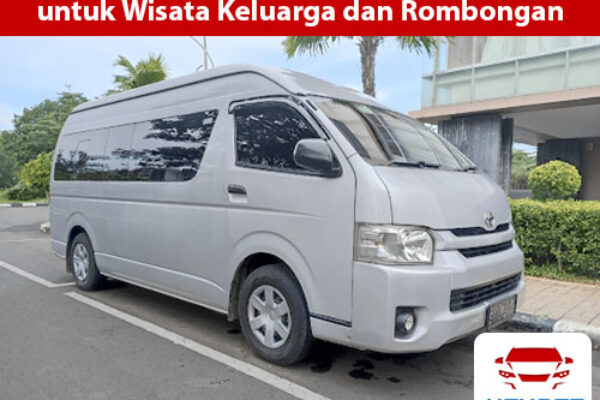 Rental Toyota Hiace Balikpapan untuk Wisata Keluarga dan Rombongan